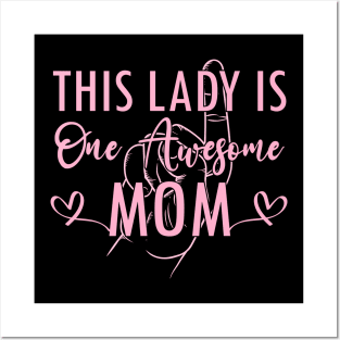 funny This Lady is One Awesome Mom birthday from Daughter Son or Husband Posters and Art